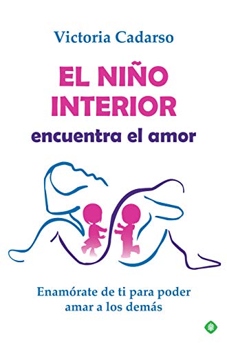 Stock image for EL NIO INTERIOR ENCUENTRA EL AMOR for sale by KALAMO LIBROS, S.L.