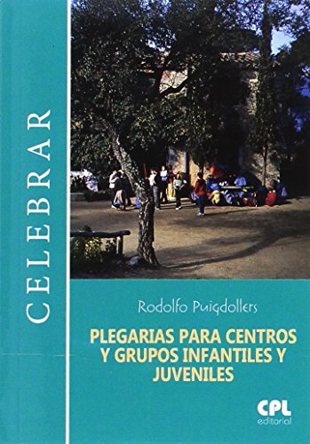 Stock image for PLEGARIAS PARA CENTROS Y GRUPOS INFANTILES Y JUVENILES for sale by Siglo Actual libros