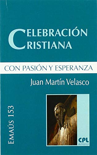 Imagen de archivo de CELEBRACION CRISTIANA CON PASION Y ESPERANZA a la venta por KALAMO LIBROS, S.L.