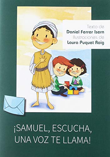 Stock image for SAMUEL ESCUCHA UNA VOZ TE LLAMA! for sale by Siglo Actual libros