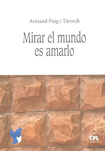 Imagen de archivo de Mirar el mundo es amarlo a la venta por AG Library