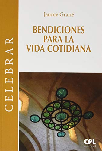 Stock image for BENDICIONES PARA LA VIDA COTIDIANA for sale by Siglo Actual libros