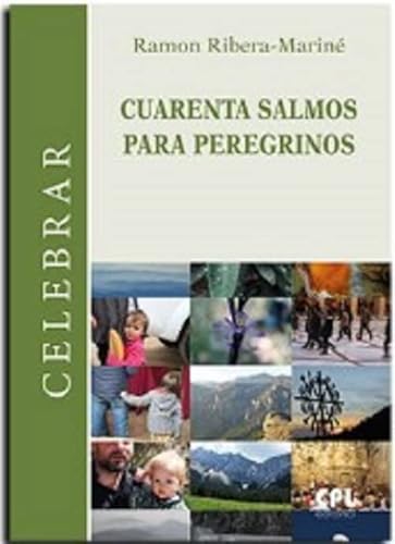 Imagen de archivo de CUARENTA SALMOS PARA PEREGRINOS a la venta por AG Library