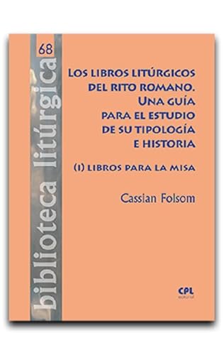 Stock image for LOS LIBROS LITURGICOS DEL RITO ROMANO UNA GUIA for sale by Librerias Prometeo y Proteo