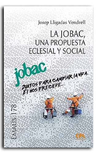 Stock image for LA JOBAC UNA PROPUESTA ECLESIAL Y SOCIAL for sale by Librerias Prometeo y Proteo