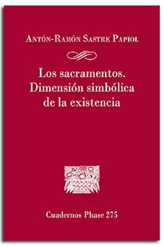 Stock image for LOS SACRAMENTOS DIMENSION SIMBOLICA DE LA for sale by Librerias Prometeo y Proteo