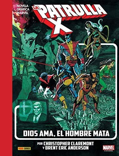 9788491675389: La Patrulla-X. Dios ama el hombre mata (GRAPHIC NOVEL)