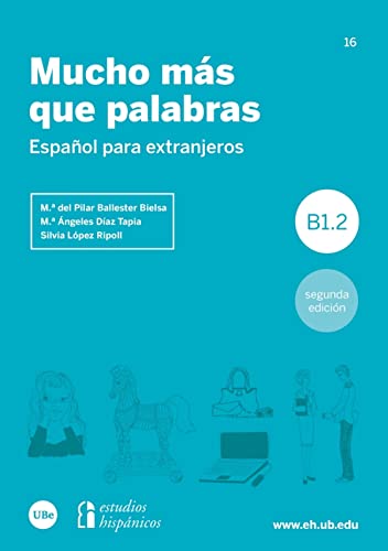 Stock image for MUCHO MS QUE PALABRAS: ESPAOL PARA EXTRANJEROS B1.2 for sale by KALAMO LIBROS, S.L.
