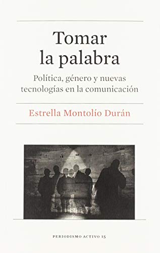 Imagen de archivo de TOMAR LA PALABRA a la venta por Siglo Actual libros
