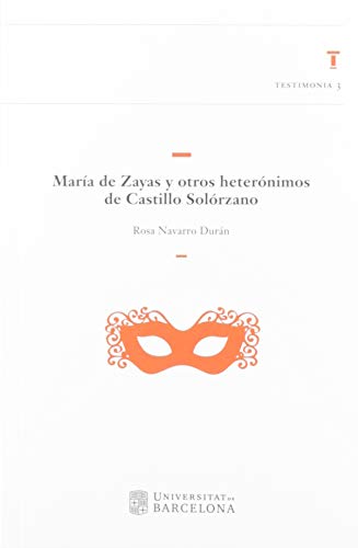 Imagen de archivo de MARA DE ZAYAS Y OTROS HETERNIMOS DE CASTILLO SOLRZANO a la venta por Hiperbook Espaa