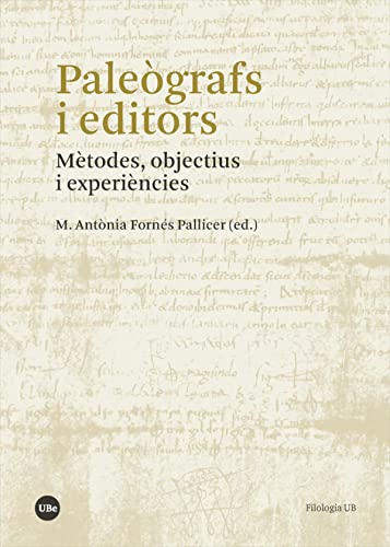 9788491683537: Palegrafs I Editors: Mtodes, Objectius I Experincies (FILOLOGIA UB)