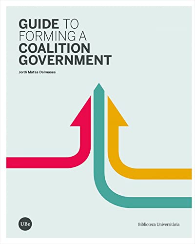 Imagen de archivo de GUIDE TO FORMING A COALITION GOVERNMENT a la venta por Hilando Libros