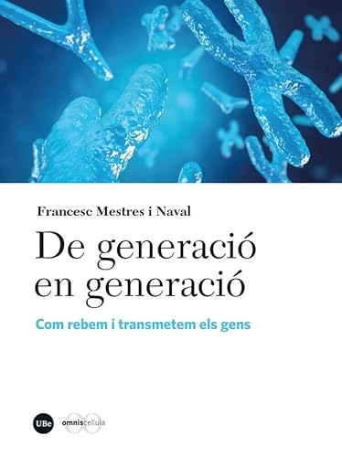 Stock image for De generaci en generaci: Com rebem i transmetem els gens for sale by Ammareal
