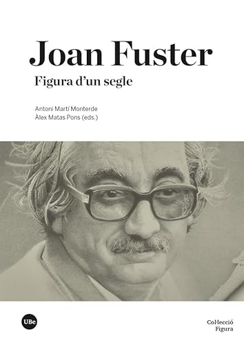 Stock image for JOAN FUSTER. FIGURA D'UN SEGLE for sale by KALAMO LIBROS, S.L.