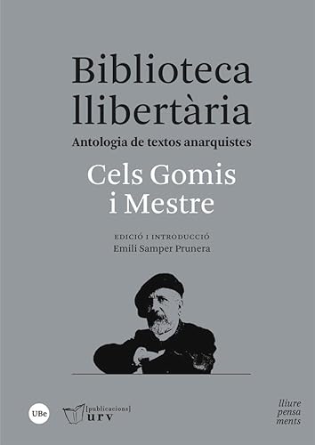 Imagen de archivo de BIBLIOTECA LLIBERTRIA. ANTOLOGIA DE TEXTOS ANARQUISTES a la venta por KALAMO LIBROS, S.L.