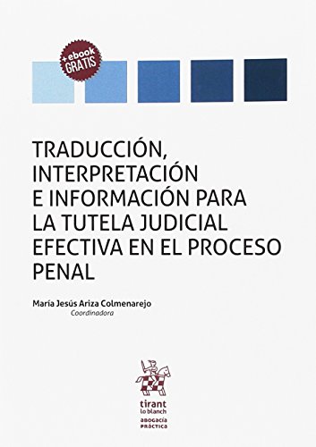 9788491692331: Traduccin, Interpretacin e Informacin Para la Tutela Judicial Efectiva en el Proceso Penal