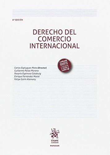 9788491694052: Derecho del Comercio Internacional 8 Edicin 2017 (Manuales de Derecho Administrativo, Financiero e Internacional Pblico)