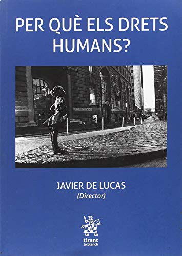 Imagen de archivo de Per Qu Els Drets Humans? a la venta por Hamelyn