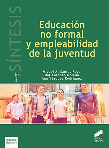 Beispielbild fr Educacin No Formal y Empleabilidad de la Juventud: 40 zum Verkauf von Hamelyn