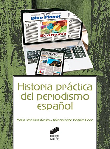 Beispielbild fr Historia prctica del periodismo espaol zum Verkauf von Revaluation Books