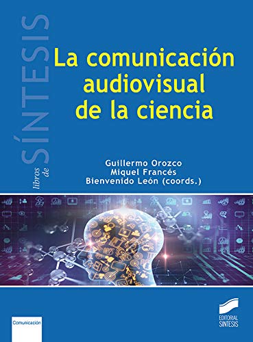 Stock image for La Comunicacin Audiovisual en la Ciencia: 08 for sale by Hamelyn