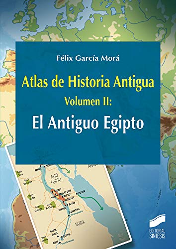 Imagen de archivo de Atlas de Historia Antigua. Volumen 2: El Antiguo Egipto (Ciencias Sociales y Humanidades, Band 26) a la venta por medimops