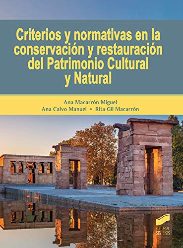 9788491713272: Criterios y normativas en la conservacin y restauracin del Patrimonio Cultural y Natural
