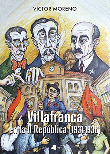 9788491720256: Villafranca en la II Repblica (1931-1936): 201 (Ensayo y Testimonio)