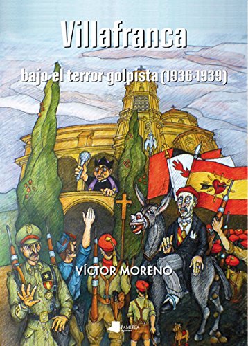 9788491720379: Villafranca bajo el terror golpista (1936-1939): 202 (Ensayo y Testimonio)