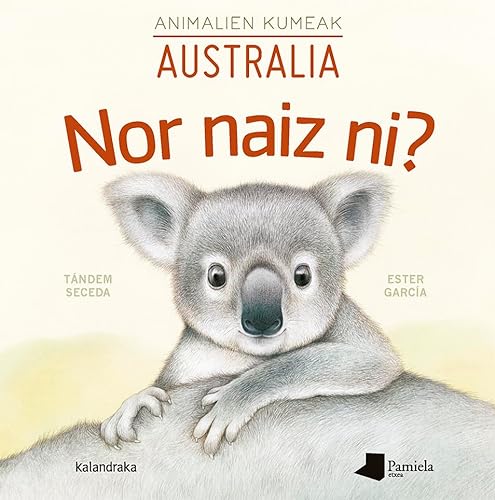 Imagen de archivo de Nor naiz ni? Animalien kumeak - Australia a la venta por AG Library