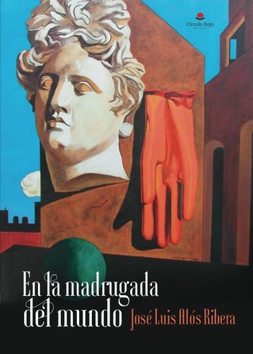 Beispielbild fr EN LA MADRUGADA DEL MUNDO. zum Verkauf von Librera PRAGA
