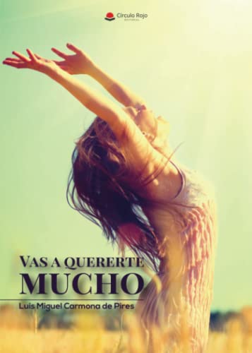 Imagen de archivo de Vas a quererte mucho (Spanish Edition) a la venta por Books Unplugged