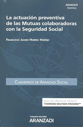 Stock image for La Actuacin Preventiva de las Mutuas Colaboradoras con la Seguridad Social (Cuaderno As N.3-2017) for sale by OM Books