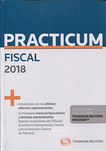 Imagen de archivo de PRACTICUM FISCAL 2018 (PAPEL + E-BOOK) a la venta por Librerias Prometeo y Proteo