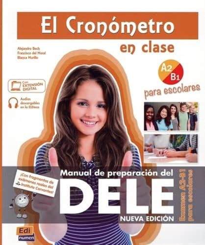 Imagen de archivo de El Cronmetro en clase. Examen A2/B1 para escolares : Manual de preparacin del DELE. Nueva edicin a la venta por Buchpark