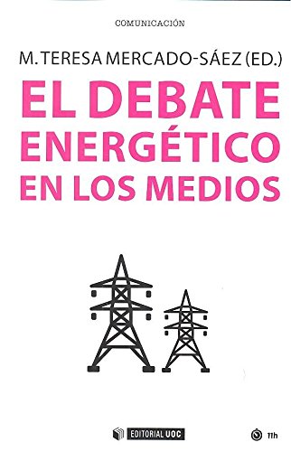 Stock image for EL DEBATE ENERGTICO EN LOS MEDIOS for sale by KALAMO LIBROS, S.L.