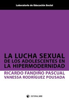 Stock image for La lucha sexual de los adolescentes en la hipermodernidad for sale by AG Library