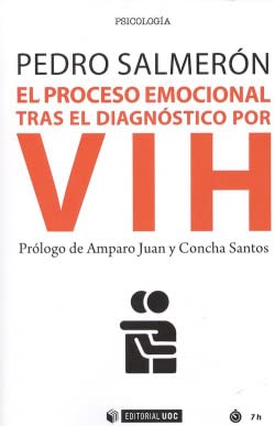 Imagen de archivo de EL PROCESO EMOCIONAL TRAS EL DIAGNSTICO POR VIH a la venta por Librerias Prometeo y Proteo