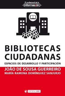 Imagen de archivo de BIBLIOTECAS CIUDADANAS: ESPACIOS DE DESARROLLO Y PARTICIPACIN a la venta por KALAMO LIBROS, S.L.