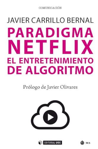 Stock image for Paradigma Netflix : el entretenimiento de algoritmo (Manuales, Band 604) for sale by medimops