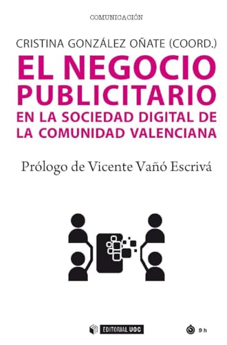 Imagen de archivo de El negocio publicitario en la sociedad digital de la Comunidad Valenciana a la venta por Hilando Libros
