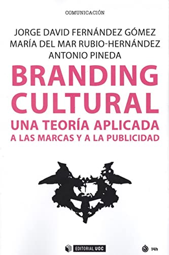 Imagen de archivo de Branding cultural. Una teora aplicada a las marcas y a la publicidad a la venta por Hilando Libros