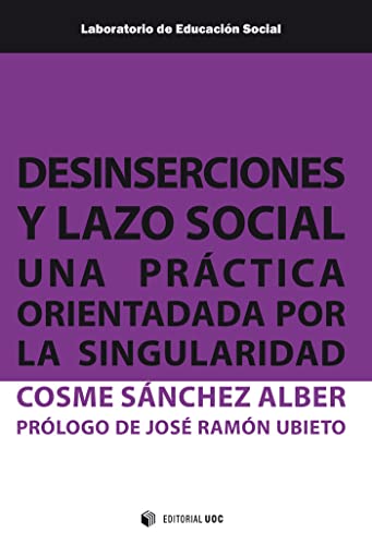 Imagen de archivo de DESINSERCIONES Y LAZO SOCIAL a la venta por Librerias Prometeo y Proteo