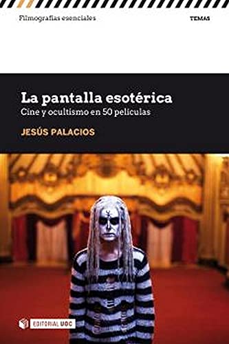 Beispielbild fr La pantalla esotrica: Cine y ocultismo en 50 pelculas (Filmografas Esenciales) zum Verkauf von medimops
