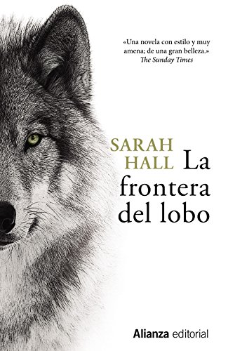 Stock image for Frontera del lobo, La. Ttulo original: The wolf border. Traduccin de Catalina Martnez Muoz. for sale by La Librera, Iberoamerikan. Buchhandlung