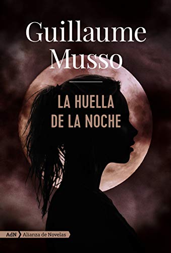 9788491812623: La huella de la noche (AdN) (AdN Alianza de Novelas)