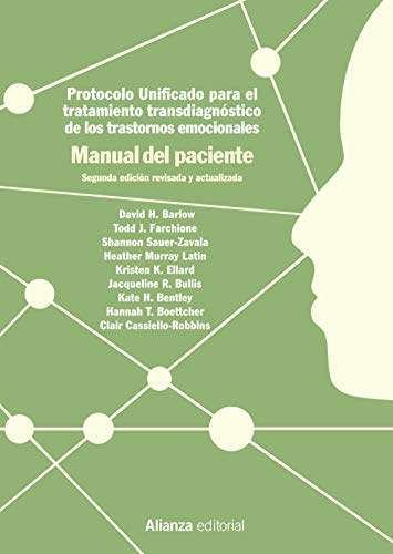 Stock image for PROTOCOLO UNIFICADO PARA EL TRATAMIENTO TRANSDIAGNSTICO DE LOS TRASTORNOS EMOCIONALES. MANUAL DEL PACIENTE. 2. EDICIN for sale by KALAMO LIBROS, S.L.