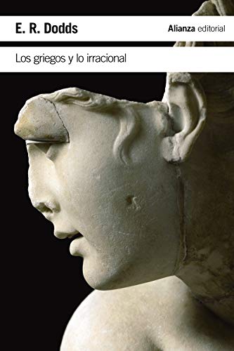 9788491815228: Los griegos y lo irracional (El libro de bolsillo - Humanidades)