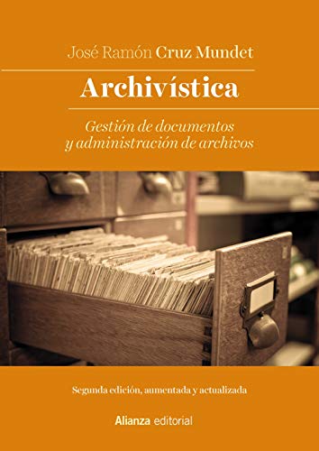 Beispielbild fr Archivstica: Gestin de documentos y administracin de archivos. Nueva edicin (El Libro Universitario - Manuales) zum Verkauf von medimops