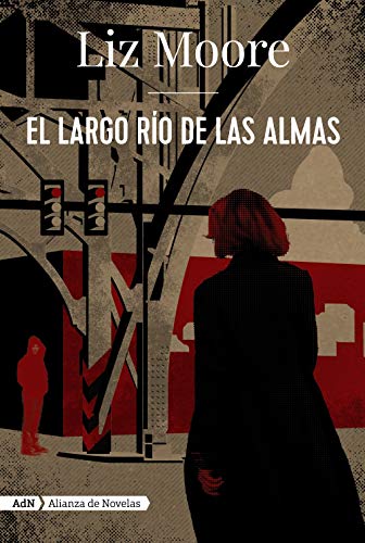 Beispielbild fr El largo ro de las almas (AdN) (AdN Alianza de Novelas, Band 164) zum Verkauf von medimops